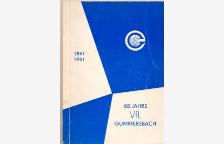 100 Jahre VfL Gummersbach 1861 bis 1961.