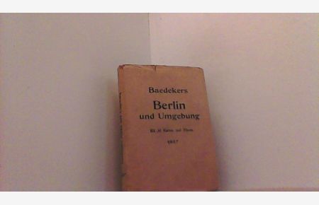 Berlin und Umgebung. Handbuch für Reisende. 20. Aufl.