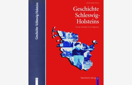Geschichte Schleswig-Holsteins - Von den Anfängen bis zur Gegenwart (Schleswig-Holstein)