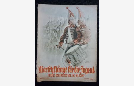 Marschklänge für die Jugend ( Bd. 1 ) Märsche aus alter und neuer Zeit in leichter Bearbeitung von Bruno M. Klee.