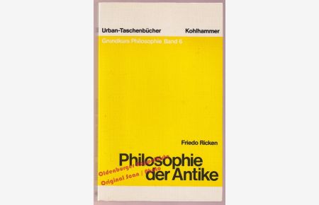 Philosophie der Antike: Grundkurs Philosophie Band 6 - Ricken, Friedo