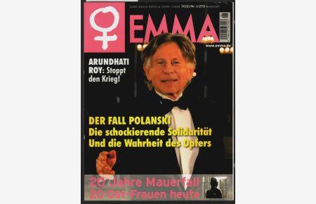 Emma : Der Fall Polanski. Stoppt den Krieg!. 20 Jahre Mauerfall.   - Herausgeberin: Alice Schwarzer.