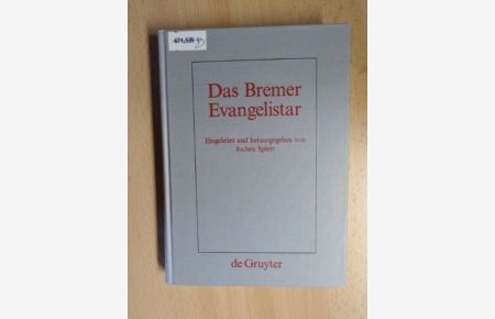 Das Bremer Evangelistar  - Quellen und Forschungen zur Sprach- und Kulturgeschichte der germanischen Völker ; Neue Folge 110 (234)