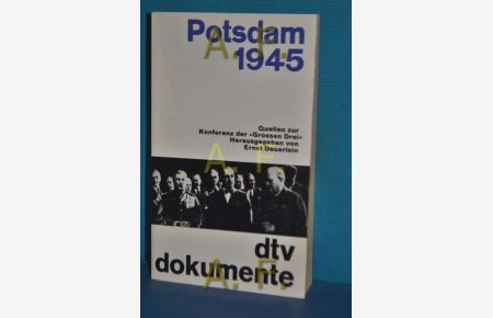 Potsdam 1945 : Quellen zur Konferenz der Grossen Drei.   - [Ktn: Harald u. Ruth Bukor] / dtv[-Taschenbücher] , 152/153