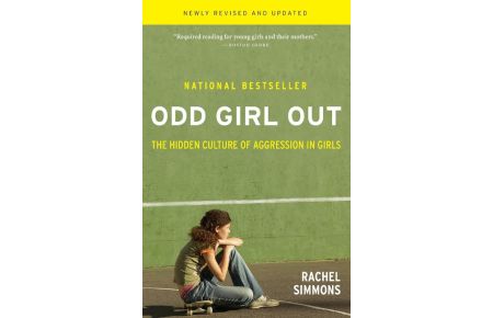 Odd Girl Out  - The Hidden Culture of Aggression in Girls (Revised, Updated)