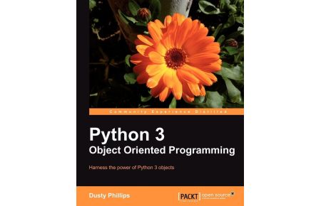 Python 3 Object Oriented Programming - Harness the power of Python 3 objects
