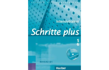 Schritte plus 5+6. Intensivtrainer mit Audio-CD - Deutsch als Fremdsprache / Intensivtrainer mit Audio-CD zu Band 5 und 6