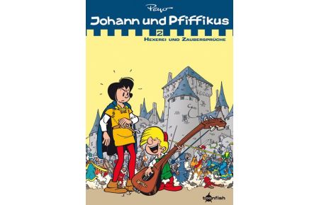 Johann & Pfiffikus. Band 2  - Hexerei und Zaubersprüche (Sammelband 2)