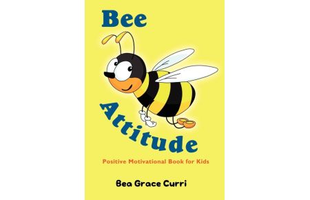 Bee Attitude  - A Positive Motivational Book for Kids