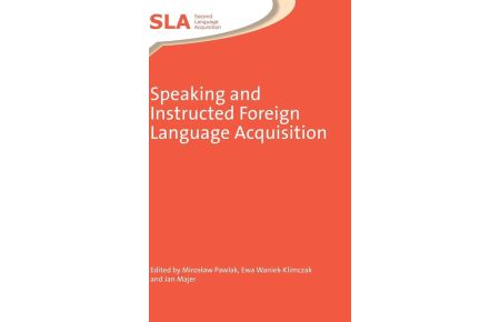 Speaking and Instructed Foreign Language Acquisition