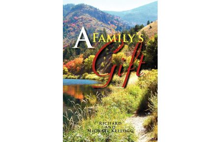 A Family's Gift  - Our Gift to the World