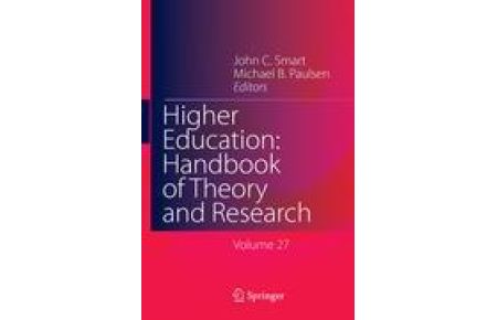 Higher Education: Handbook of Theory and Research  - Volume 27