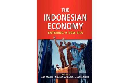The Indonesian Economy - Entering a New Era