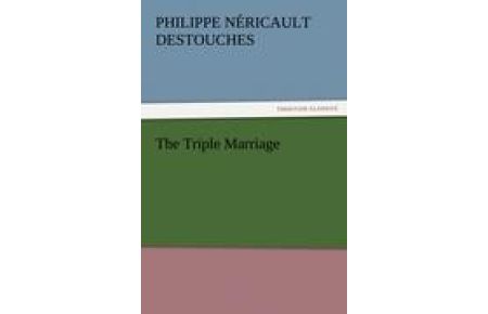 The Triple Marriage