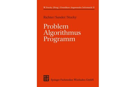Problem - Algorithmus - Programm