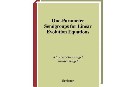 One-Parameter Semigroups for Linear Evolution Equations