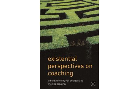 Existential Perspectives on Coaching