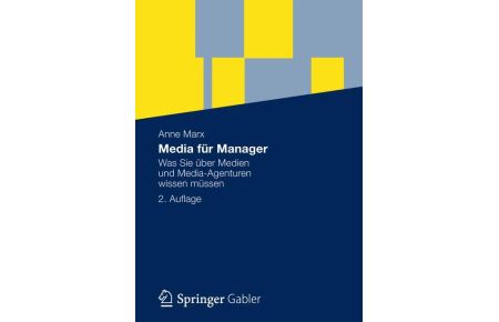 Media für Manager  - Was Sie über Medien und Media-Agenturen wissen müssen