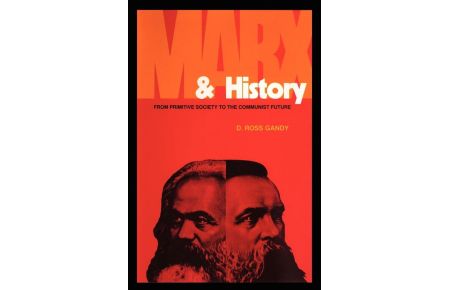 Marx and History - From Primitive Society to the Communist Future