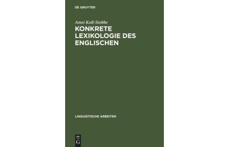 Konkrete Lexikologie des Englischen (Hardcover)  - Entwurf einer Theorie des Sprachkönnens