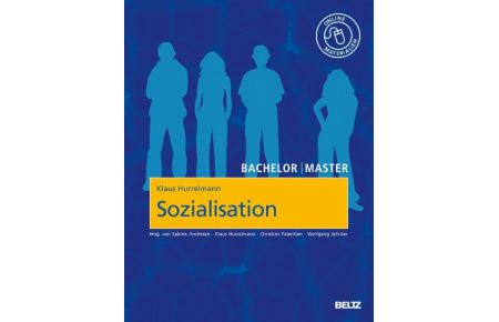Bachelor | Master: Sozialisation  - Das Modell der produktiven Realitätsverarbeitung. Mit Online-Materialien