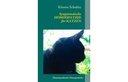 Symptomatische Homöopathie für Katzen  - Homöopathische Hausapotheke