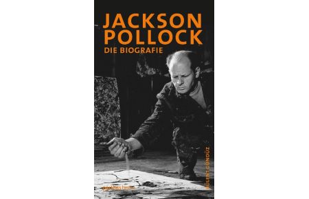 Jackson Pollock (Hardcover)  - Die Biographie
