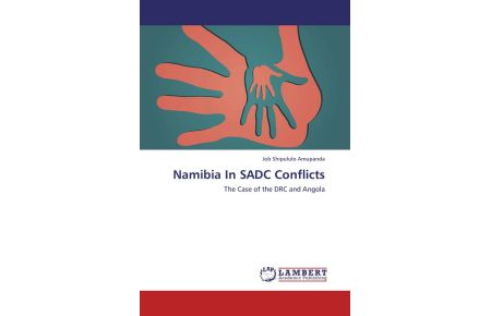 Namibia In SADC Conflicts - The Case of the DRC and Angola