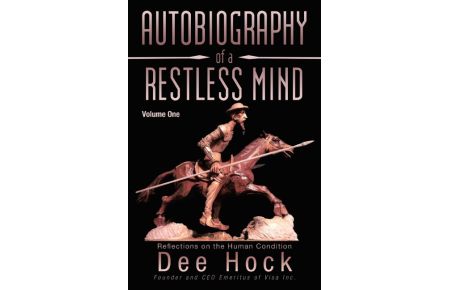 Autobiography of a Restless Mind  - Reflection on the Human Condition