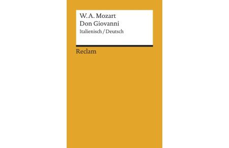 Don Giovanni  - Der bestrafte Verführer oder Don Giovanni. Komödie in zwei Akten. Textbuch Italienisch/Deutsch
