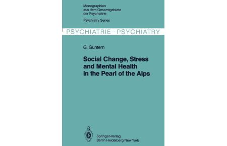Social Change, Stress and Mental Health in the Pearl of the Alps  - A Systemic Study of a Village Process
