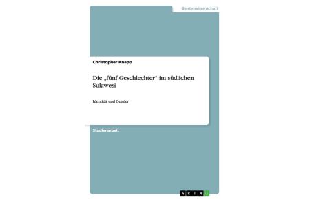 Die fünf Geschlechter im südlichen Sulawesi  - Identität und Gender