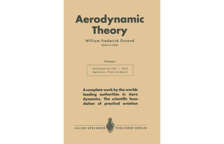 Aerodynamic Theory  - A General Review of Progress Under a Grant of the Guggenheim Fund for the Promotion of Aeronautics