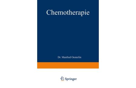 Chemotherapie  - Ergebnisse, Probleme und Arbeitsmethoden