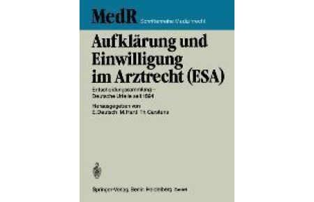 Aufklärung und Einwilligung im Arztrecht (ESA)  - Entscheidungssammlung ¿ Deutsche Urteile seit 1894