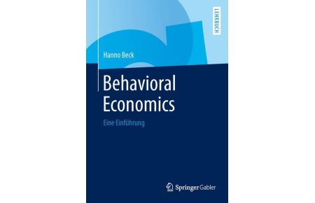 Behavioral Economics  - Eine Einführung