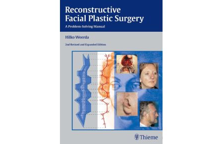 Reconstructive Facial Plastic Surgery  - A Problem-Solving Manual