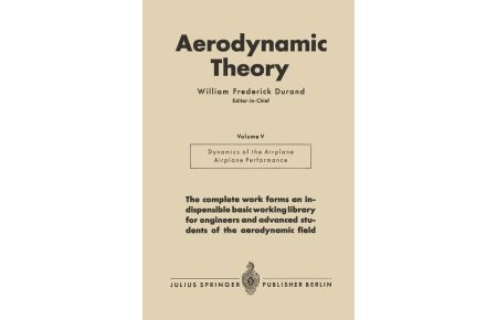 Aerodynamic Theory  - A General Review of Progress Under a Grant of the Guggenheim Fund for the Promotion of Aeronautics Volume V