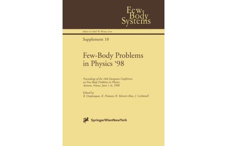 Few-Body Problems in Physics ¿98  - Proceedings of the 16th European Conference on Few-Body Problems in Physics, Autrans, France, June 1¿6, 1998
