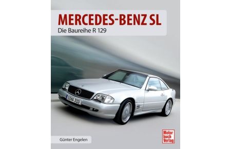 Mercedes-Benz SL  - Die Baureihe R 129
