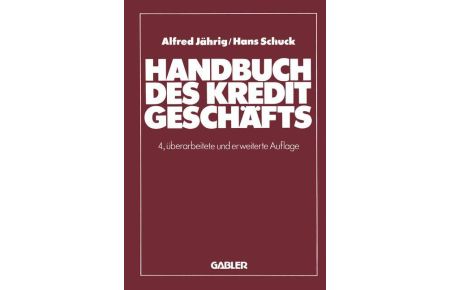 Handbuch des Kreditgeschäfts