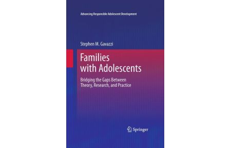 Families with Adolescents  - Bridging the Gaps Between Theory, Research, and Practice