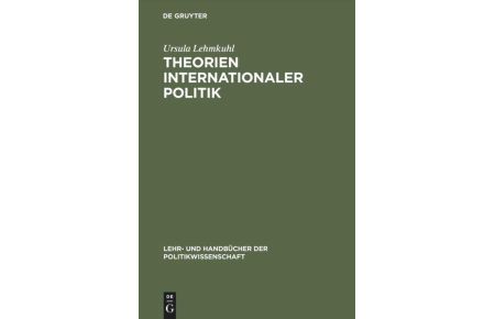 Theorien internationaler Politik (Hardcover)  - Einführung und Texte