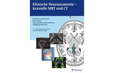 Klinische Neuroanatomie - kranielle MRT und CT  - Atlas der Magnetresonanztomographie und Computertomographie