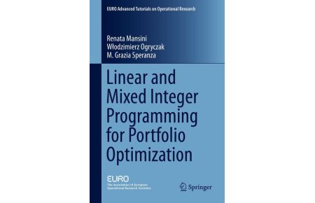 Linear and Mixed Integer Programming for Portfolio Optimization