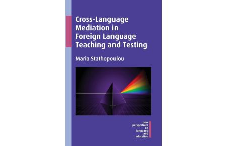 Cross-Language Mediation in Foreign Language Teaching and Testing