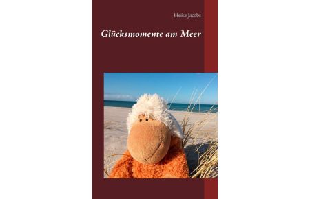 Glücksmomente am Meer