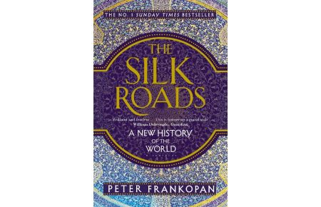 The Silk Roads  - A New History of the World