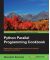 Python Parallel Programming Cookbook