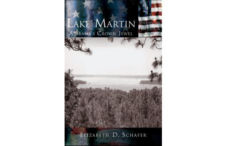 Lake Martin - Alabama's Crown Jewel